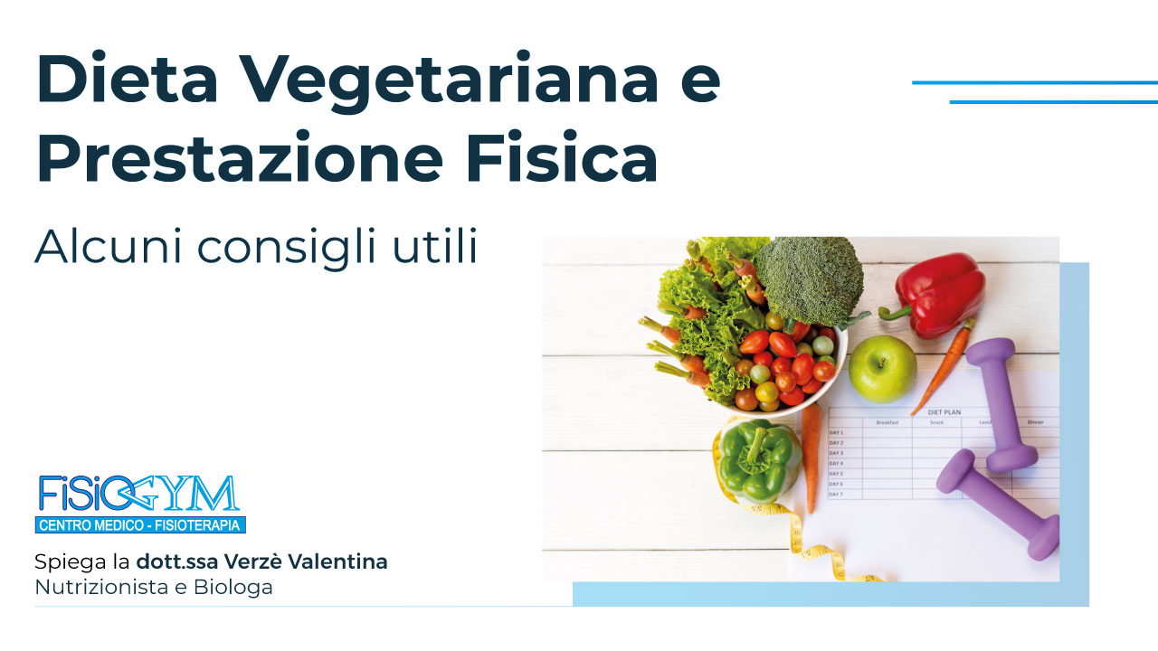 Dieta Vegetariana e Prestazione Fisica – Alcuni consigli utili